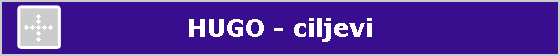 HUGO - ciljevi