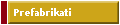 Prefabrikati