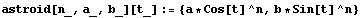 astroid[n_, a_, b_][t_] := {a * Cos[t]^n, b * Sin[t]^n}