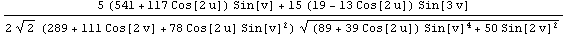 (5 (541 + 117 Cos[2 u]) Sin[v] + 15 (19 - 13 Cos[2 u]) Sin[3 v])/(2 2^(1/2) (289 + 111 Cos[2 v] + 78 Cos[2 u] Sin[v]^2) ((89 + 39 Cos[2 u]) Sin[v]^4 + 50 Sin[2 v]^2)^(1/2))