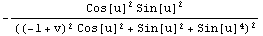 -(Cos[u]^2 Sin[u]^2)/((-1 + v)^2 Cos[u]^2 + Sin[u]^2 + Sin[u]^4)^2
