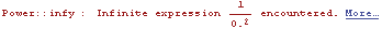                                       1 Power :: infy : Infinite expression  ---- encountered. More…                                         2                                      0.`