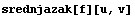 srednjazak[f][u, v]