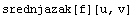 srednjazak[f][u, v]