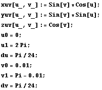 xuv[u_, v_] := Sin[v] * Cos[u] ; yuv[u_, v_] := Sin[v] * Sin[u] ; zuv[u_, v_] := Cos[v] ; u0 = ... wBox[{RowBox[{v0, =, 0.01}], ;}] RowBox[{RowBox[{v1, =, RowBox[{Pi, -, 0.01}]}], ;}] dv = Pi/24 ; 