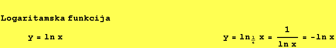 Logaritamska funkcija         y = ... p;           y = ln_1/ex = 1/(ln x) = -ln x