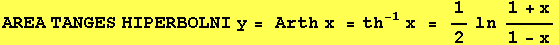 AREA TANGES HIPERBOLNI y = Arth x = th^(-1) x = 1/2ln (1 + x)/(1 - x)
