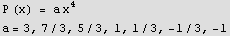 P (x) = a x^4 a = 3, 7/3, 5/3, 1, 1/3, -1/3, -1 