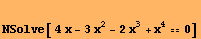 NSolve[ 4 x - 3 x^2 - 2 x^3 + x^40]