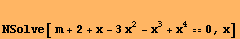 NSolve[ m + 2 + x - 3 x^2 - x^3 + x^40, x]