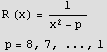 R (x) = 1/x^2 - p   p = 8, 7, ..., 1 