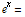 e^x =