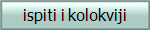 ispiti i kolokviji