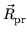 $ \vec{{R}}_{{\mathrm{pr}}}^{}$