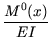 $\displaystyle {\frac{{M^0(x)}}{{EI}}}$
