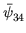 $\displaystyle \bar{\psi}_{{34}}^{}$