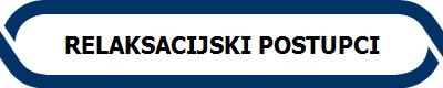 RELAKSACIJSKI POSTUPCI