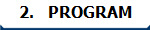 2.   PROGRAM