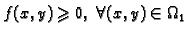 $ f(x,y)\geqslant 0,\;\forall (x,y)\in\Omega_1$