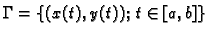 $\displaystyle \Gamma=\{(x(t),y(t));\;t\in [a,b]\}$