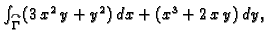 $ \int_{\overset{\curvearrowright}{\Gamma}}
(3\,{x^2}\,y + {y^2})\,dx+({x^3} + 2\,x\,y)\,dy,$