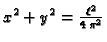 $ x^2+y^2=\frac{\ell^2}{4\,\pi^2}$