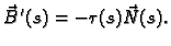 $\displaystyle \vec{B}\,'(s)=-\tau(s)\vec{N}(s).$