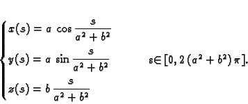 \begin{displaymath}
% latex2html id marker 40626\begin{cases}
\displaystyle x(...
...&
\end{cases}\qquad s\in [0,2\left( {a^2} + {b^2} \right)\pi].
\end{displaymath}