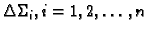 $ \Delta{}\Sigma{}_i,
i=1,2,\ldots,n$