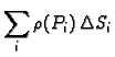 $\displaystyle \sum_{i}\rho{}(P_i)\,\Delta{}S_i$