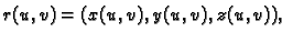 $\displaystyle r(u,v)=(x(u,v),y(u,v),z(u,v)),$