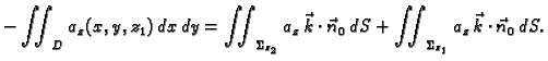 $\displaystyle - \iint_D a_z(x,y,z_1)\,dx\,dy = \iint_{\Sigma_{z_2}}
a_z\,\vec{k}\cdot\vec{n}_0\,dS +
\iint_{\Sigma_{z_1}} a_z\,\vec{k}\cdot\vec{n}_0\,dS.$