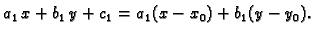 $\displaystyle a_1\,x+b_1\,y+c_1=a_1(x-x_0)+b_1(y-y_0).$