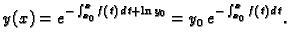 $\displaystyle y(x)=e^{-\int _{x_0}^x f(t)\,dt+\ln y_0}=y_0\,e^{-\int _{x_0}^x
f(t)\,dt}.$