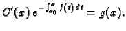 $\displaystyle C'(x)\,e^{-\int _{x_0}^x f(t)\,dt}=g(x).$