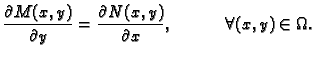 $\displaystyle \frac{\partial M(x,y)}{\partial y}=\frac{\partial N(x,y)}{\partial x}, \hspace{.5in} \forall (x,y)\in \Omega .$