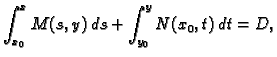 $\displaystyle \int_{x_0}^x M(s,y)\,ds + \int_{y_0}^y N(x_0,t)\,dt = D,$