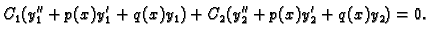 $\displaystyle C_1(y_1''+p(x)y_1'+q(x)y_1)+C_2(y_2''+p(x)y_2'+q(x)y_2)=0.$