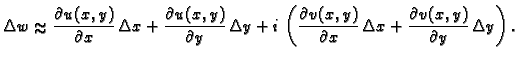 % latex2html id marker 45210
$\displaystyle \Delta{}w \approx \frac{\partial
u(x...
...y)}{\partial x}\,\Delta x+
\frac{\partial v(x,y)}{\partial
y}\,\Delta y\right).$