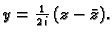 $ y=\frac{1}{2\,i}\,(z-\bar{z}).$