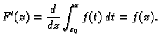 $\displaystyle F'(z)=\frac{d}{dz}\int_{z_0}^zf(t)\,dt=f(z).$