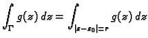 $\displaystyle \int_{\Gamma}g(z)\,dz=\int_{\vert z-z_0\vert=r}g(z)\,dz$