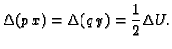 $\displaystyle \Delta(p\,x)=\Delta(q\,y)= \frac{1}{2}\Delta U.$