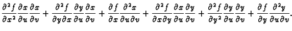 $\displaystyle \frac{\partial^2 f}{\partial x^2}
\frac{\partial x}{\partial u}\f...
...ial v}+
\frac{\partial f}{\partial y}
\frac{\partial^2y}{\partial u\partial v}.$