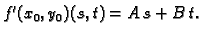 $ f'(x_0,y_0)(s,t)=A\,s+B\,t.$