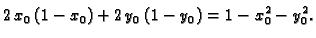 $\displaystyle 2\,x_0\,(1-x_0)+2\,y_0\,(1-y_0)=1-x_0^2-y_0^2.$