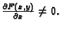 $ \frac{\partial
F(x,y)}{\partial x}\neq 0.$