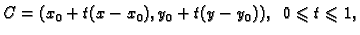 $ C=(x_0+t(x-x_0),y_0+t(y-y_0)),\;\;0\leqslant t\leqslant 1,$