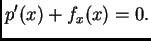 $\displaystyle p'(x) + f_x(x) = 0.$
