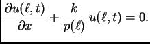 $\displaystyle \frac{\partial u(\ell,t)}{\partial x} + \frac{k}{p(\ell)}\,u(\ell,t)
= 0.$